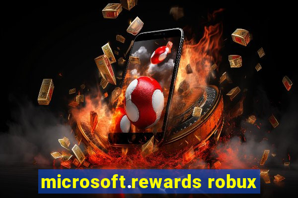 microsoft.rewards robux